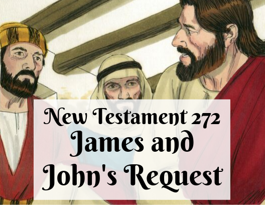 NT 272 - James and John's Request